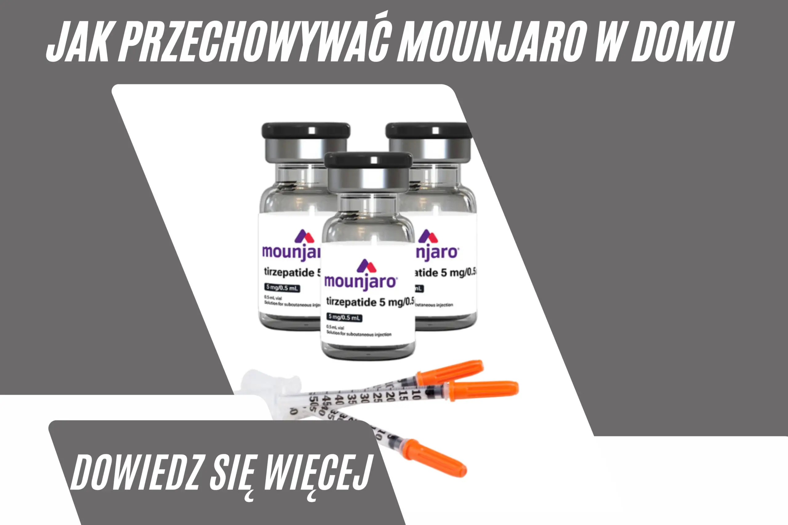 Jak przechowywać Mounjaro w domu